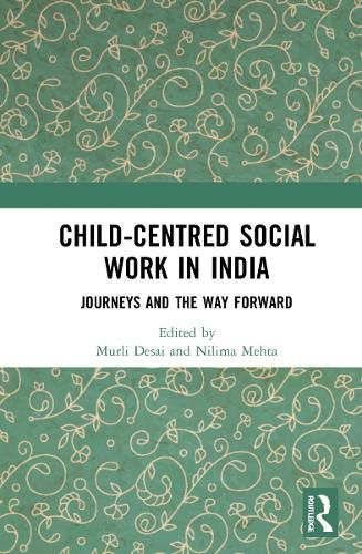 Cover image for Child-Centred Social Work in India: Journeys and the Way Forward