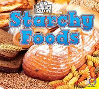 Cover image for Starchy Foods