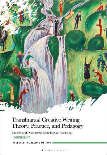 Cover image for Translingual Creative Writing Theory, Practice, and Pedagogy