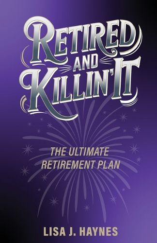 Cover image for Retired and Killin' It