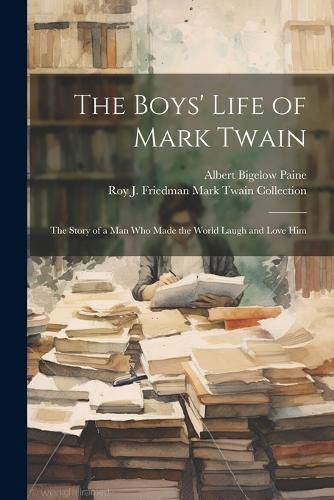 Cover image for The Boys' Life of Mark Twain