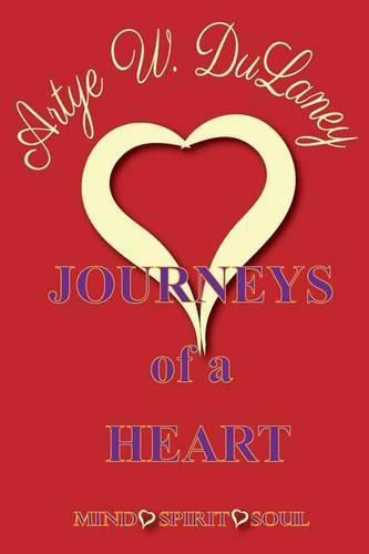 Cover image for Journeys of a Heart: Mind Soul Spirit