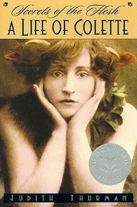 Cover image for Secrets of the Flesh: A Life of Colette