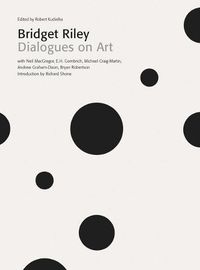 Cover image for Bridget Riley: Dialogues on Art