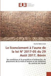 Cover image for Le licenciement a l'aune de la loi N Degrees 2017-05 du 29 Aout 2017, Benin