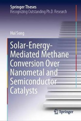 Cover image for Solar-Energy-Mediated Methane Conversion Over Nanometal and Semiconductor Catalysts