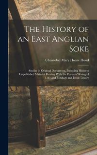 Cover image for The History of an East Anglian Soke