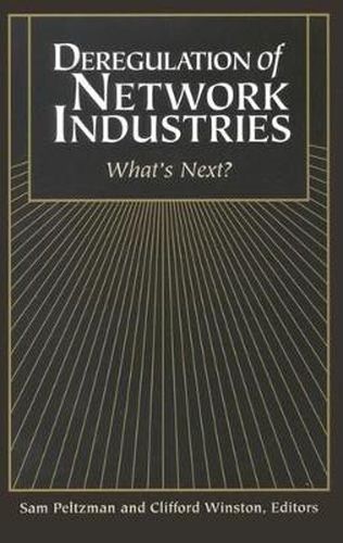 Cover image for Deregulation of Network Industries: What's Next?