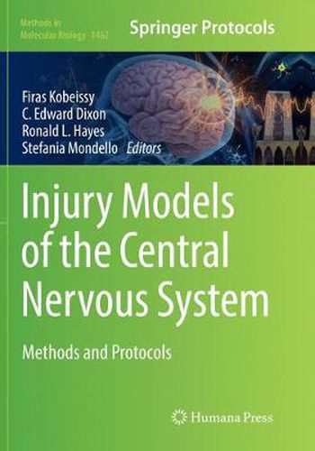 Injury Models of the Central Nervous System: Methods and Protocols