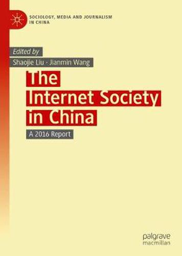 The Internet Society in China: A 2016 Report