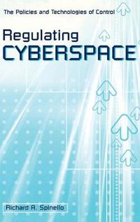 Cover image for Regulating Cyberspace: The Policies and Technologies of Control