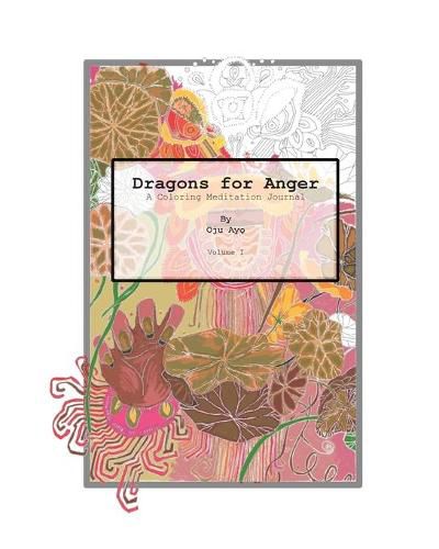 Cover image for Dragons for Anger: A Coloring Meditation Journal