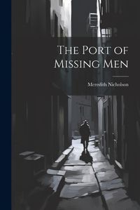 Cover image for The Port of Missing Men