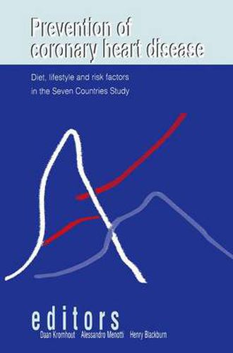 Prevention of Coronary Heart Disease: Diet, Lifestyle and Risk Factors in the Seven Countries Study