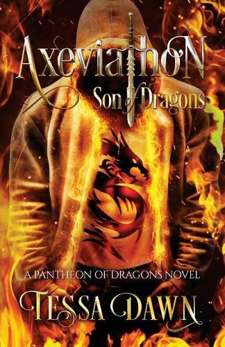 Axeviathon - Son of Dragons: A Pantheon of Dragons Novel