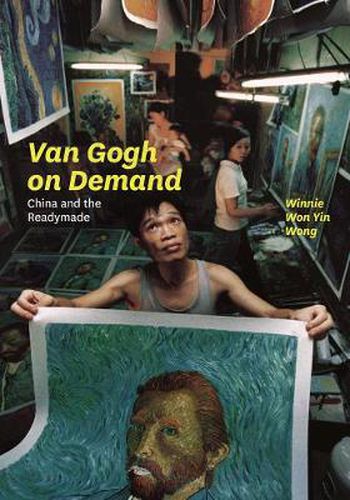 Cover image for Van Gogh on Demand: China and the Readymade