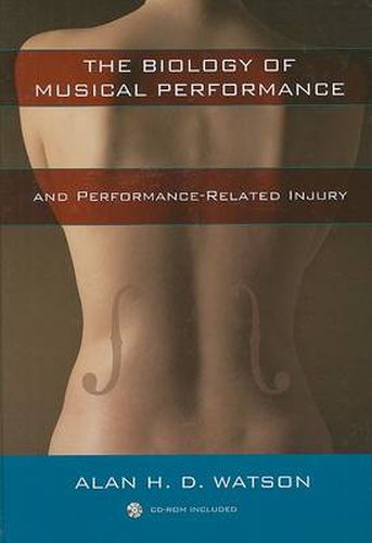 The Biology of Musical Performance and Performance-Related Injury