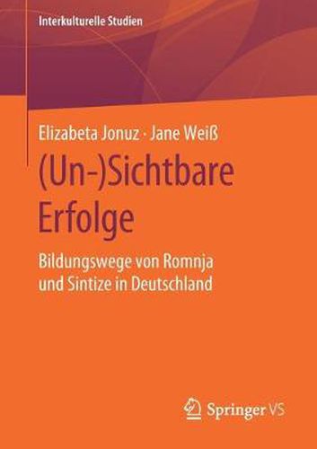 Cover image for (Un-)Sichtbare Erfolge: Bildungswege Von Romnja Und Sintize in Deutschland