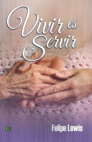 Cover image for Vivir Es Servir