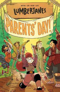 Cover image for Lumberjanes Vol. 10: Parents' Day