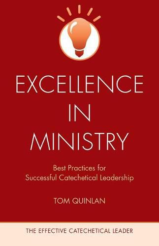 Cover image for Excellence in Ministry: Best Practices for Successful Catechetical Leadership