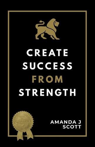 Create Success From Strength