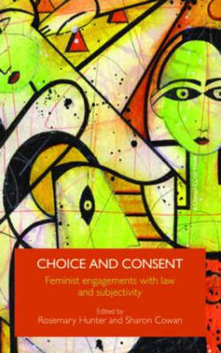 Cover image for Choice and Consent: Feminist Engagements with Law and Subjectivity