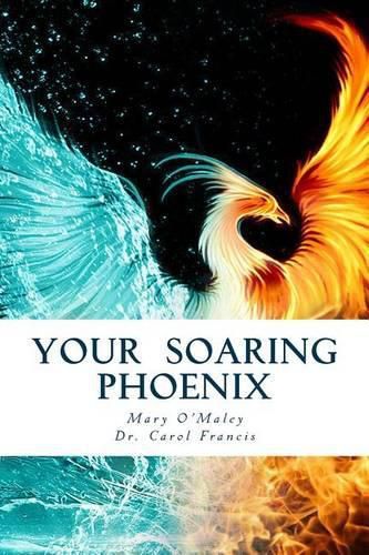 Cover image for Your Soaring Phoenix: Profound Tools for Spiritual Ascension With 26 Spiritual Teachers