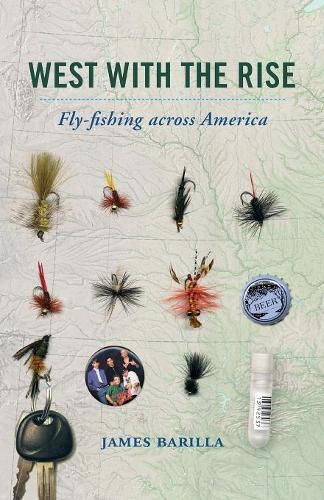 Cover image for West with the Rise: Fly-fishing across America
