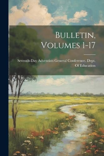 Cover image for Bulletin, Volumes 1-17