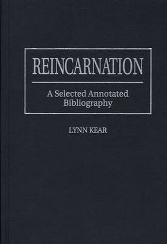 Cover image for Reincarnation: A Selected Annotated Bibliography