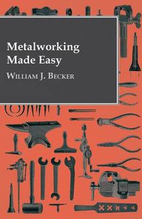 Cover image for Metalworking Made Easy