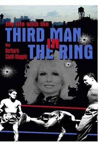 Cover image for My Life with The Third Man in the Ring (the Drama Outside the Ropes)