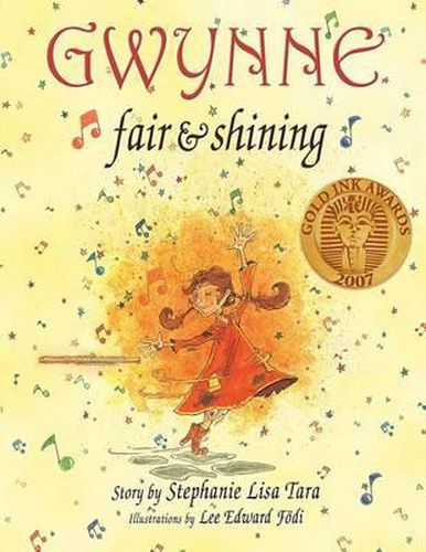 Gwynne, Fair & Shining (Gold Ink Award Winner)