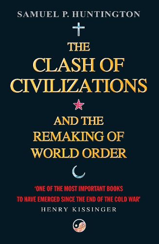 Cover image for The Clash Of Civilizations: And The Remaking Of World Order