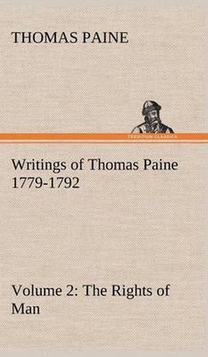 Cover image for Writings of Thomas Paine - Volume 2 (1779-1792): the Rights of Man