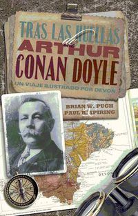 Cover image for Tras las Huellas de Arthur Conan Doyle: Un Viaje Ilustrado for Devon