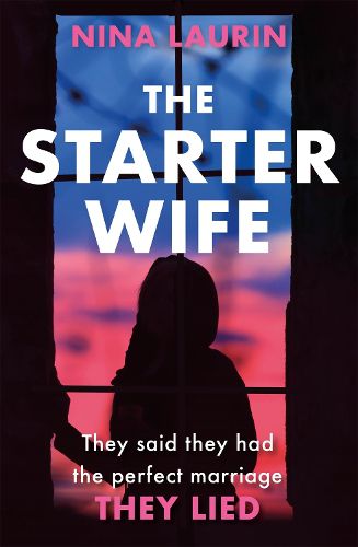 Cover image for The Starter Wife: The darkest psychological thriller you'll read this year