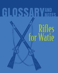 Cover image for Glossary and Notes: Rifles for Watie