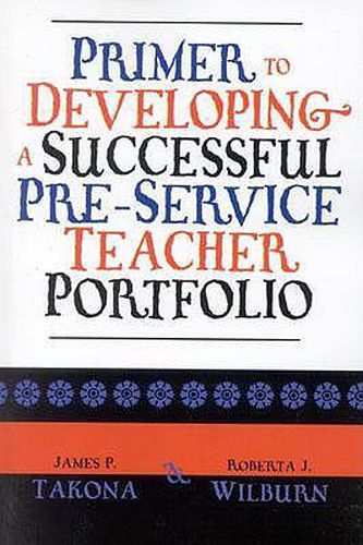 Cover image for Primer to Developing a Successful Pre-Service Teacher Portfolio