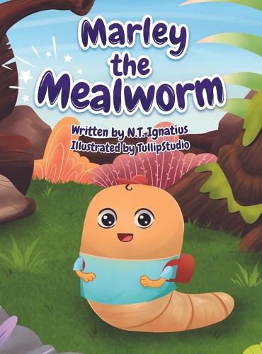 Cover image for Marley the Mealworm