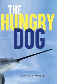 Cover image for The Hungry Dog