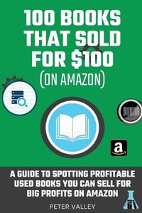 Cover image for 100 Books That Sold For $100