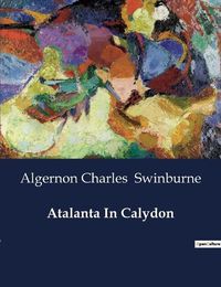 Cover image for Atalanta In Calydon