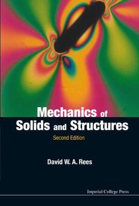 Cover image for Mechanics Of Solids And Structures (2nd Edition)