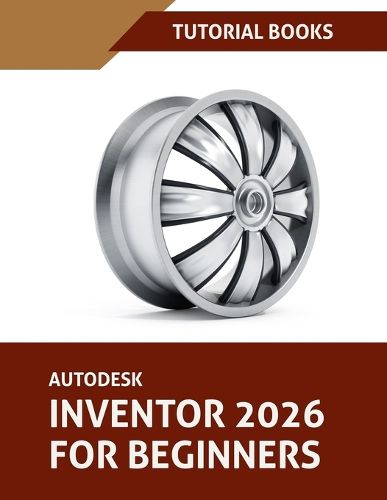 Cover image for Autodesk Inventor 2026 For Beginners (COLORED)