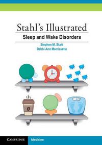 Cover image for Stahl's Illustrated Sleep and Wake Disorders