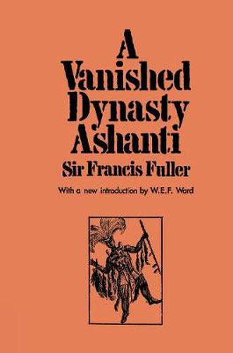 Cover image for A Vanished Dynasty - Ashanti