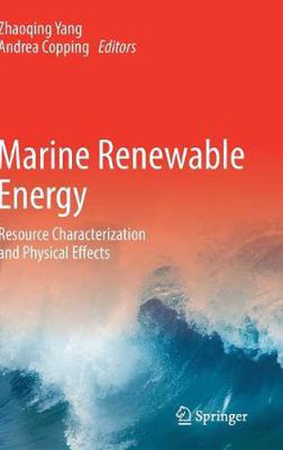 Cover image for Marine Renewable Energy: Resource Characterization and Physical Effects