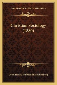 Cover image for Christian Sociology (1880)